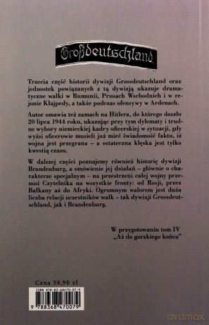 Grossdeutschland - Elita Wehrmachtu. Załamanie Frontu Wschodniego (Tom 3) - Helmuth Spaeter [KSIĄŻKA]