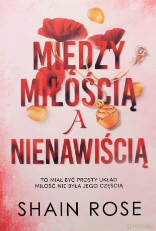Między miłością a nienawiścią. Miliarderzy z klanu Hardych (Tom 2) - Shain Rose [KSIĄŻKA]