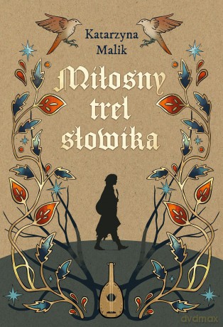 Miłosny trel słowika - Katarzyna Malik [KSIĄŻKA]