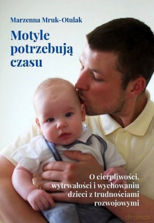 Motyle potrzebują czasu - Marzenna Mruk-Otluak [KSIĄŻKA]