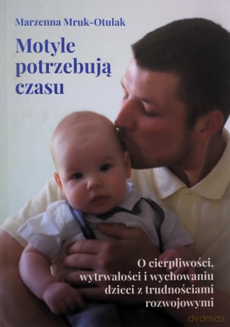 Motyle potrzebują czasu - Marzenna Mruk-Otluak [KSIĄŻKA]