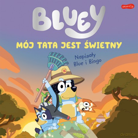 Mój tata jest świetny. Bluey [KSIĄŻKA]
