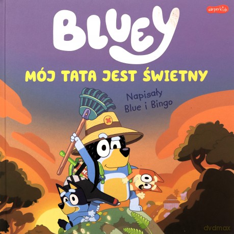 Mój tata jest świetny. Bluey [KSIĄŻKA]