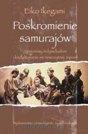 Poskromienie samurajów [KSIĄŻKA]