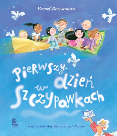 Pierwszy dzień w Szczypawkach - Paweł Beręsewicz [KSIĄŻKA]