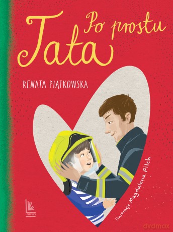 Po prostu tata - Renata Piątkowska [KSIĄŻKA]