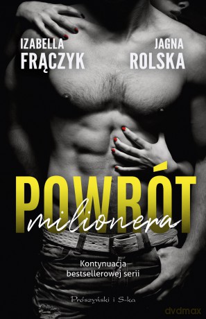 Powrót milionera - Izabella Frączyk, Jagna Rolska [KSIĄŻKA]