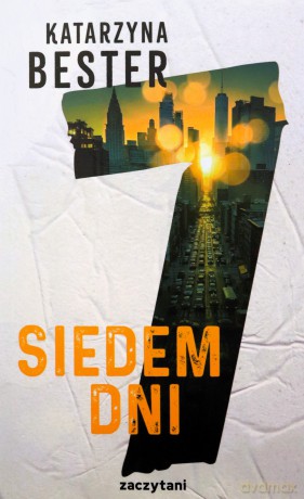 Siedem dni - Katarzyna Bester [KSIĄŻKA]