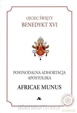 Posynodalna Adhortacja Apostolska Africae Munus [KSIĄŻKA]