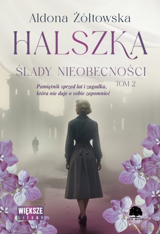 Ślady nieobecności. Halszka (Tom 2) Duże Litery - Aldona Żółtowska [KSIĄŻKA]