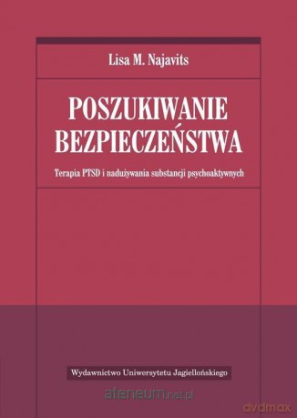 Poszukiwanie bezpieczeństwa [KSIĄŻKA]