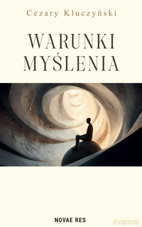 Warunki myślenia - Cezary Kluczyński [KSIĄŻKA]