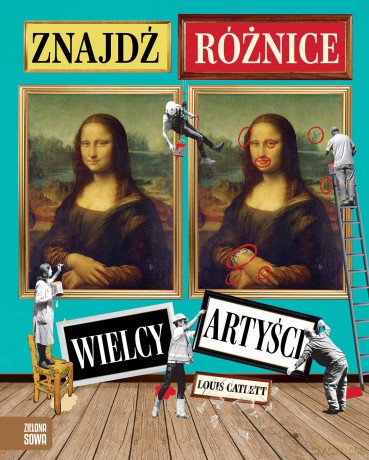 Wielcy artyści. Znajdź różnice - Louis Catlett [KSIĄŻKA]