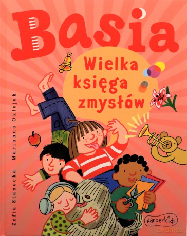 Wielka księga zmysłów. Basia - Zofia Stanecka [KSIĄŻKA]