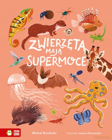 Zwierzęta mają supermoce - Michał Brodacki [KSIĄŻKA]