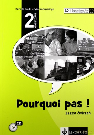 Pourquoi pas! 2 Ćwiczenie. LEKTORKLETT [KSIĄŻKA]+[CD]
