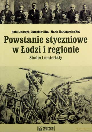 Powstanie styczniowe w Łodzi i regionie [KSIĄŻKA]