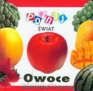 Poznaj świat - Owoce LIWONA [KSIĄŻKA]