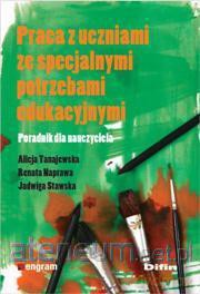 Praca z uczniami ze specjalnymi potrzebami edukacyjnymi [KSIĄŻKA]