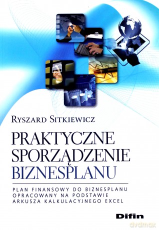 Praktyczne sporządzenie biznesplanu [KSIĄŻKA]