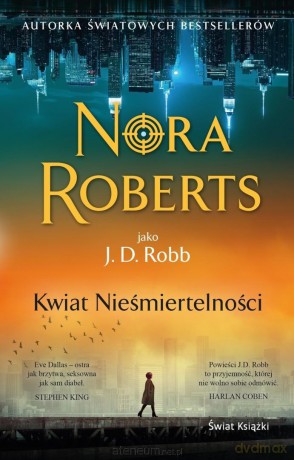 Kwiat Nieśmiertelności - Nora Roberts [KSIĄŻKA]