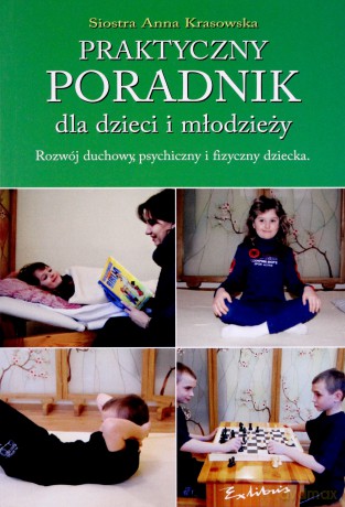 Praktyczny poradnik dla dzieci i młodzieży [KSIĄŻKA]