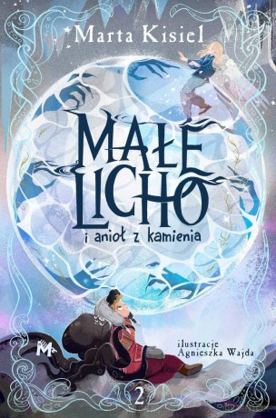 Małe Licho i anioł z kamienia (Tom 2) - Marta Kisiel [KSIĄŻKA]