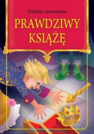Prawdziwy książę [KSIĄŻKA]