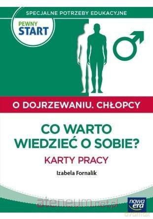 Pewny start. O dojrzewaniu. Chłopcy. Co to jest... - Izabela Fornalik [KSIĄŻKA]