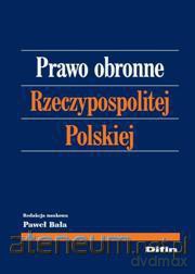 Prawo obronne Rzeczypospolitej Polskiej [KSIĄŻKA]