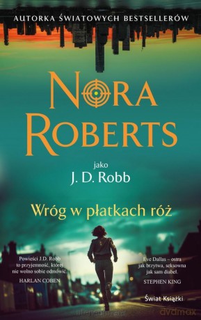 Wróg w płatkach róż - Nora Roberts [KSIĄŻKA]