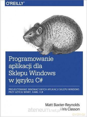 Programowanie aplikacji dla Sklepu Windows w C# [KSIĄŻKA]