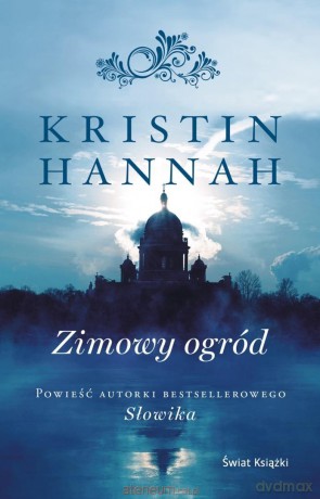 Zimowy ogród - Kristin Hannah [KSIĄŻKA]