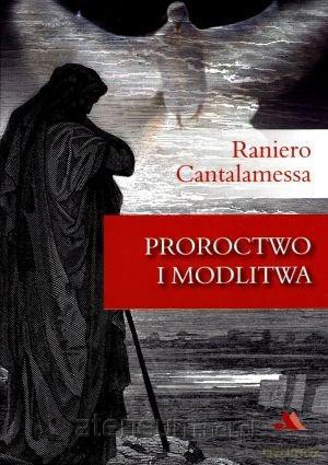 Proroctwo i modlitwa [KSIĄŻKA]