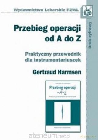Przebieg operacji od A do Z [KSIĄŻKA]
