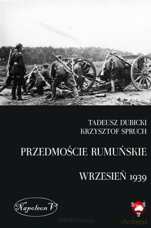 Przedmoście rumuńskie (wrzesień 1939) [KSIĄŻKA]