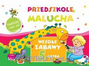Przedszkole Malucha. Wesołe zabawy 5-latka [KSIĄŻKA]
