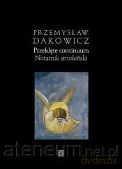Przeklęte continuum. Notatnik smoleński [KSIĄŻKA]