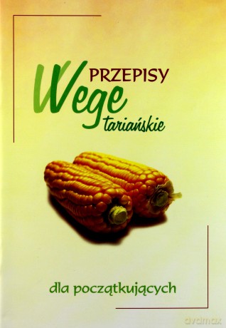 Przepisy wegetariańskie dla początkujących [KSIĄŻKA]