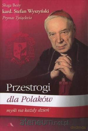 Przestrogi dla Polaków Myśli na każdy dzień [KSIĄŻKA]