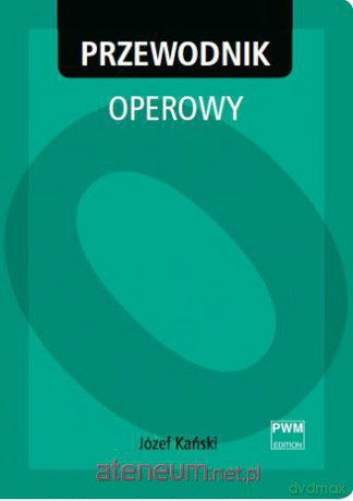 Przewodnik operowy [KSIĄŻKA]