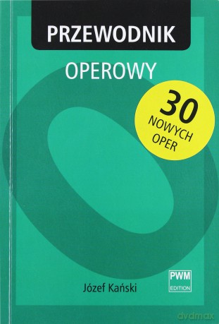 Przewodnik operowy [KSIĄŻKA]