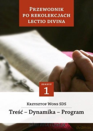 Przewodnik po Rekolekcjach Lectio Divina [KSIĄŻKA]