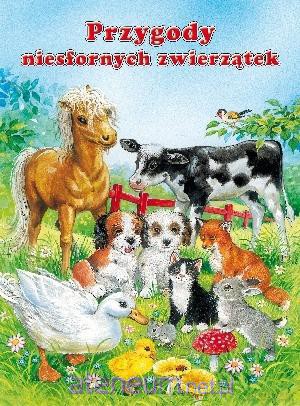 Przygody niesfornych zwierzątek [KSIĄŻKA]