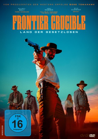Frontier Crucible - Land der Gesetzlosen [DVD]