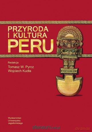 Przyroda i kultura Peru [KSIĄŻKA]