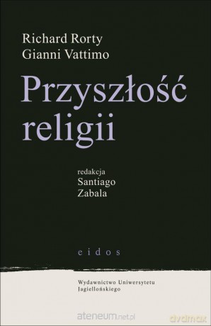 Przyszłośc religii [KSIĄŻKA]