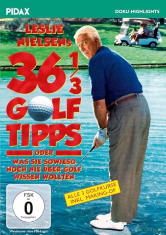 Leslie Nielsens 36 1/3 Golftipps - Die komplette Golfkurs-Trilogie: Bad Golf Made Easier, Bad Golf My Way, Stupid Little Golf Video [DVD]