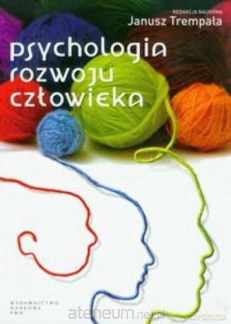Psychologia rozwoju człowieka [KSIĄŻKA]