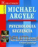 Psychologia szczęścia - Michael Argyle [KSIĄŻKA]